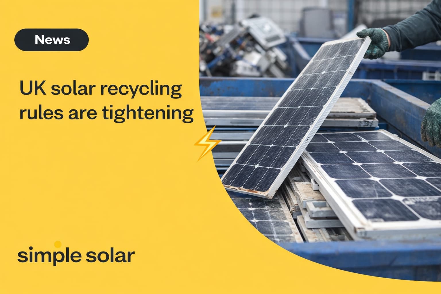 UK Solar Panel Recycle Rules Are Getting Tighter — Here’s What It Means for Devon & Cornwall